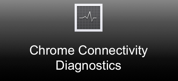 Controllare stato internet no stop con Chrome Connectivity Diagnostics